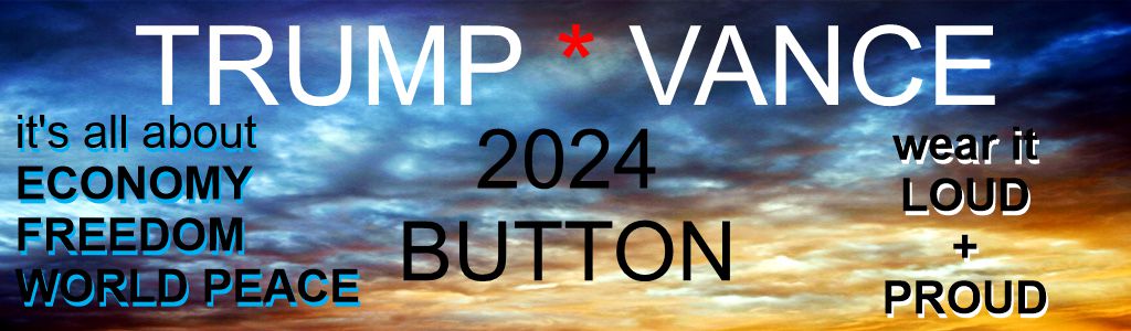 Trump * Vance 2024 button